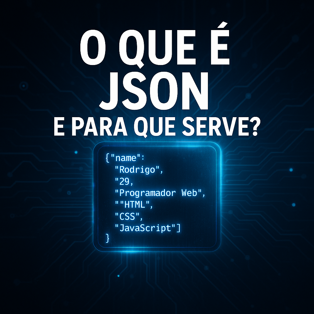 O que é JSON e Para que Serve?